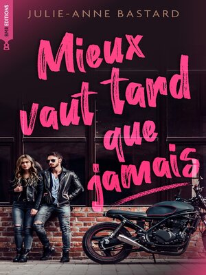 cover image of Mieux vaut tard que jamais